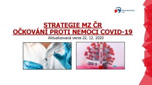 STRATEGIE MZ R OKOVN PROTI NEMOCI COVID19 Aktualizovan