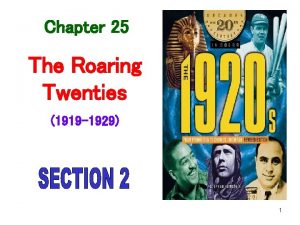 Chapter 25 The Roaring Twenties 1919 1929 1