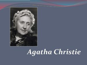 Agatha Christie Agatha Mary Clarissa Miller Born 15