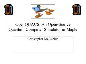 Open QUACS An OpenSource Quantum Computer Simulator in