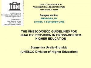 QUALITY ASSURANCE IN TRANSNATIONAL EDUCATION TNE From words