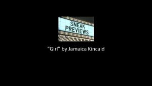 Girl by Jamaica Kincaid Kincaid Her Mother Antigua