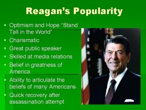 Reagans Popularity Optimism and Hope Stand Tall in