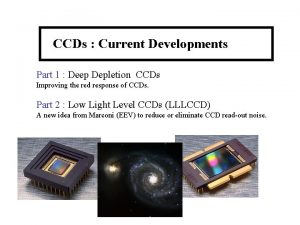CCDs Current Developments Part 1 Deep Depletion CCDs
