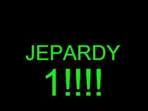 JEPARDY 1 Powerpoint Jeopardy Characters Setting Misc Misc