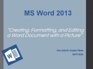 Word Tutorial 2 Editing and Formatting a Document