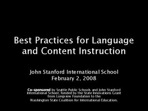 Best Practices for Language and Content Instruction John