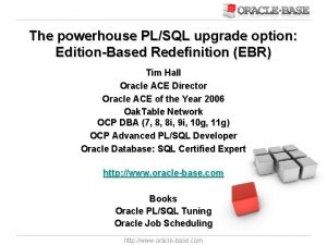 The powerhouse PLSQL upgrade option EditionBased Redefinition EBR