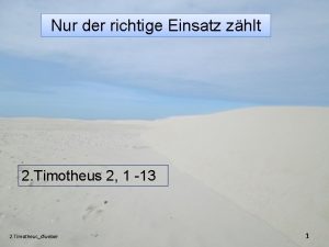 Nur der richtige Einsatz zhlt 2 Timotheus 2