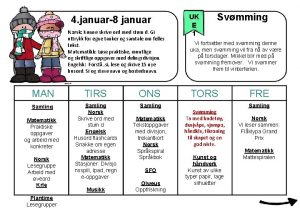 4 januar8 januar Norsk Kunne skrive ord med