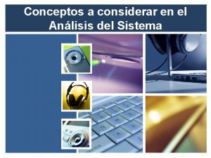 Conceptos a considerar en el Anlisis del Sistema