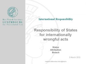 International Responsibility of States for internationally wrongful acts