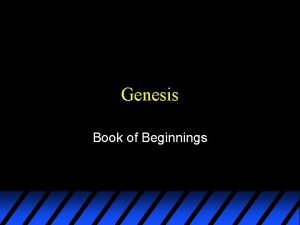 Genesis Book of Beginnings Creation so what u