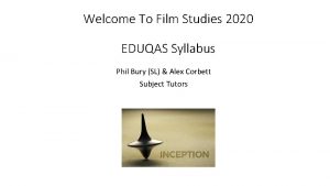 Welcome To Film Studies 2020 EDUQAS Syllabus Phil