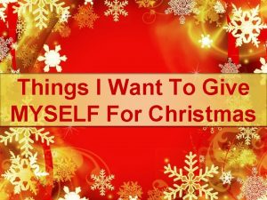 Things I Want To Give MYSELF For Christmas