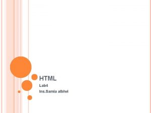 HTML Lab 4 Ins Samia alblwi OUTLINE 1