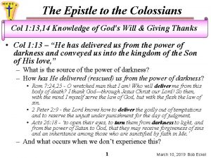 The Epistle to the Colossians Col 1 13