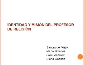 IDENTIDAD Y MISIN DEL PROFESOR DE RELIGIN Sandra