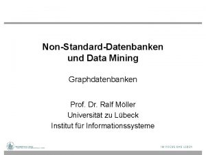 NonStandardDatenbanken und Data Mining Graphdatenbanken Prof Dr Ralf