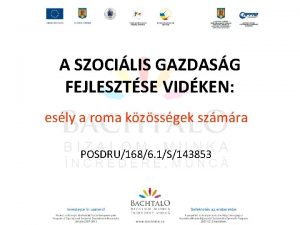 A SZOCILIS GAZDASG FEJLESZTSE VIDKEN esly a roma