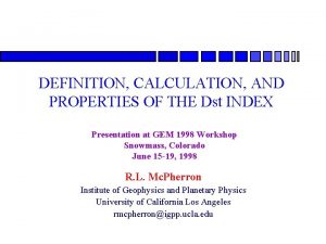 DEFINITION CALCULATION AND PROPERTIES OF THE Dst INDEX