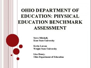 OHIO DEPARTMENT OF EDUCATION PHYSICAL EDUCATION BENCHMARK ASSESSMENT