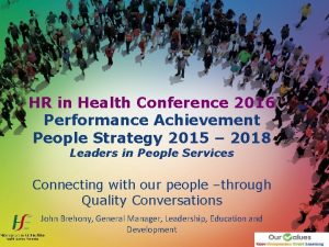 HR in Health Conference 2016 Performance Achievement People