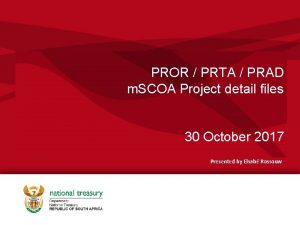 PROR PRTA PRAD m SCOA Project detail files