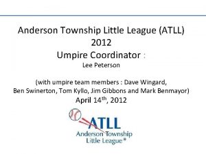 Anderson Township Little League ATLL 2012 Umpire Coordinator