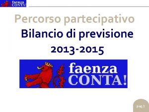 Percorso partecipativo Bilancio di previsione 2013 2015 pag