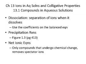 Ch 13 Ions in Aq Solns and Colligative