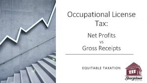 Occupational License Tax Net Profits vs Gross Receipts