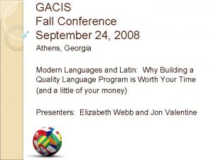 GACIS Fall Conference September 24 2008 Athens Georgia