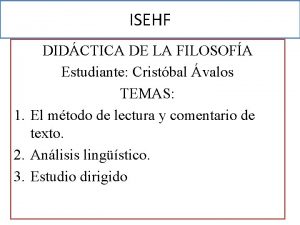 ISEHF DIDCTICA DE LA FILOSOFA Estudiante Cristbal valos