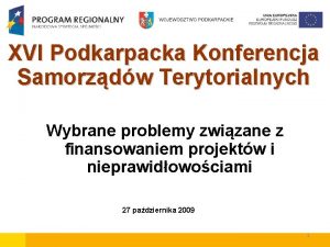 XVI Podkarpacka Konferencja Samorzdw Terytorialnych Wybrane problemy zwizane