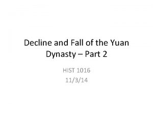 Decline and Fall of the Yuan Dynasty Part