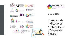 Informe 2020 Comisin de Indicadores Metodologas y Mapas