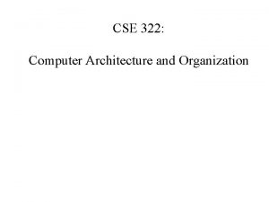 CSE 322 Computer Architecture and Organization Book References