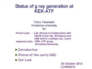 Status of g ray generation at KEKATF Tohru