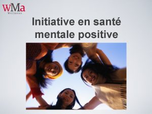 Initiative en sant mentale positive Comit directeur ministriel