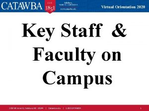 Virtual Orientation 2020 Key Staff Faculty on Campus