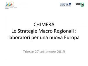 CHIMERA Le Strategie Macro Regionali laboratori per una