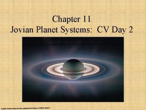 Chapter 11 Jovian Planet Systems CV Day 2