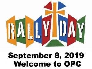 September 8 2019 Welcome to OPC Cambridge Chimes