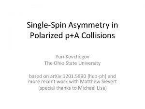 SingleSpin Asymmetry in Polarized pA Collisions Yuri Kovchegov
