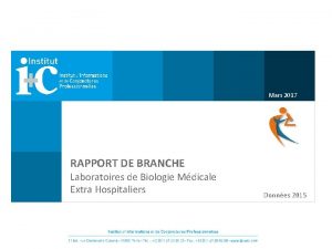 Mars 2017 RAPPORT DE BRANCHE Laboratoires de Biologie