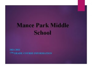 Mance Park Middle School 2021 2022 7 TH