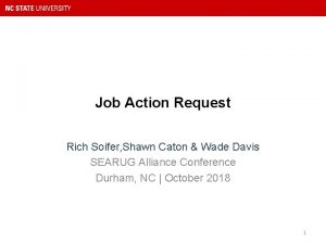 Job Action Request Rich Soifer Shawn Caton Wade
