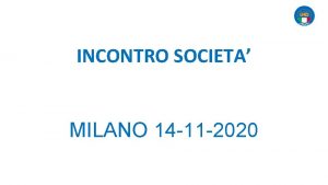 INCONTRO SOCIETA MILANO 14 11 2020 Come ripartire