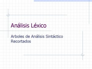 Anlisis Lxico Arboles de Anlisis Sintctico Recortados Analizar